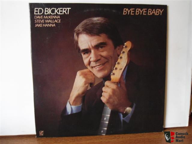 ED BICKERT - BYE BYE BABY For Sale - Canuck Audio Mart